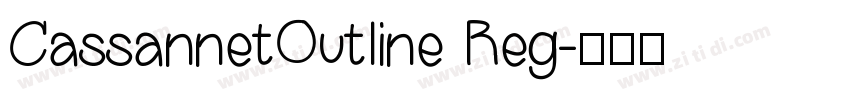 CassannetOutline Reg字体转换